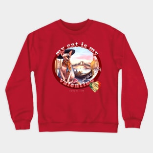 My Italian Valentine Cat Sphynx Life 59S Crewneck Sweatshirt